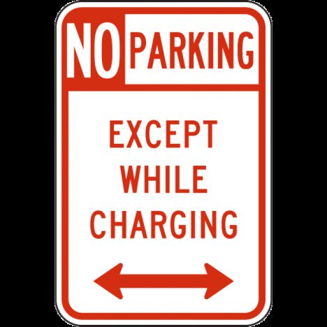 No Parking Except While Charging Sign