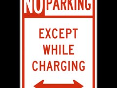 No Parking Except While Charging Sign